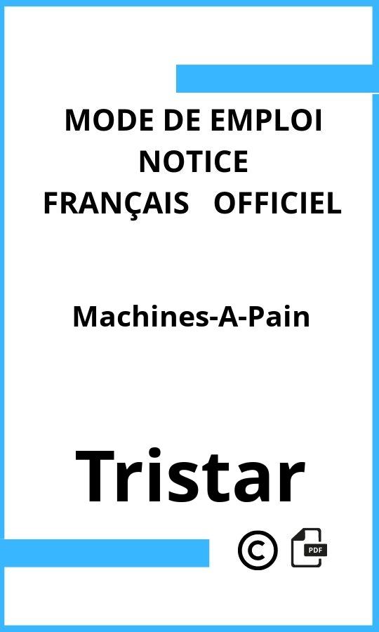 Machines-A-Pain Tristar Mode d'emploi Français