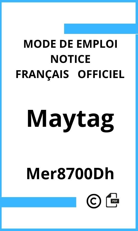 Mer8700Dh Maytag Mode d'emploi Français