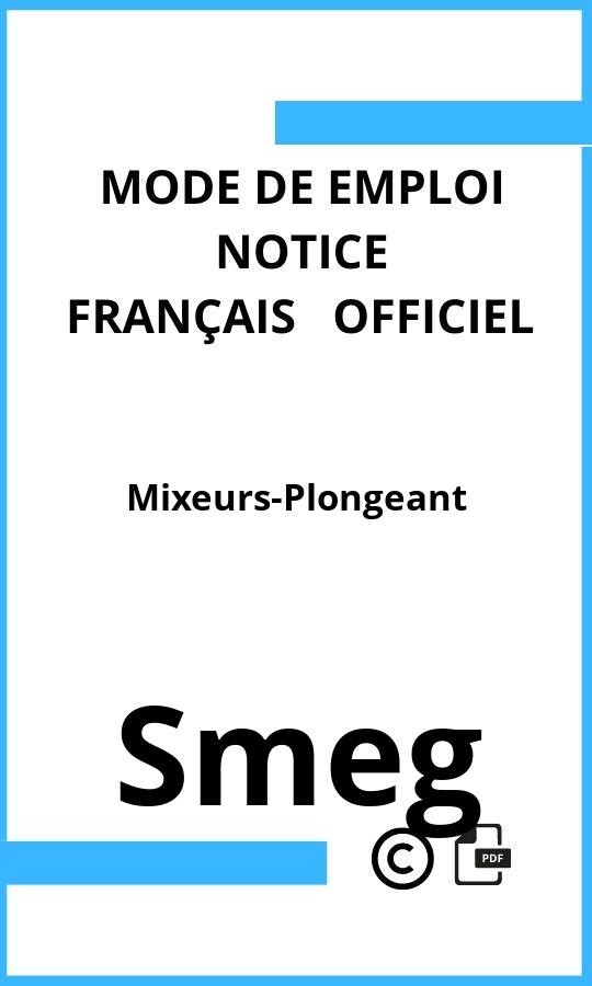 Mode d'emploi four Mixeurs-Plongeant Smeg Français