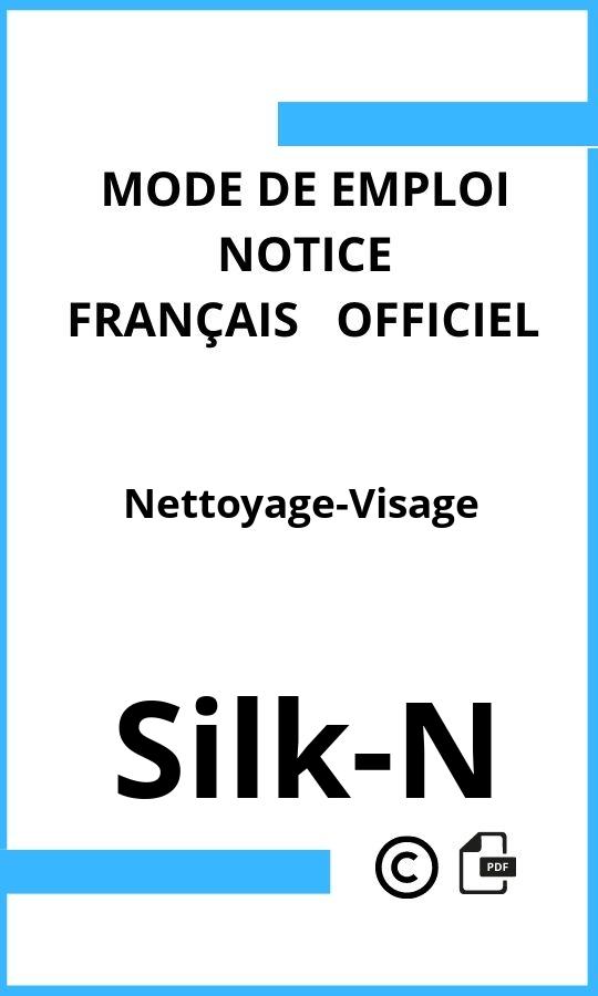 Silk-N Nettoyage-Visage Mode d'emploi Français