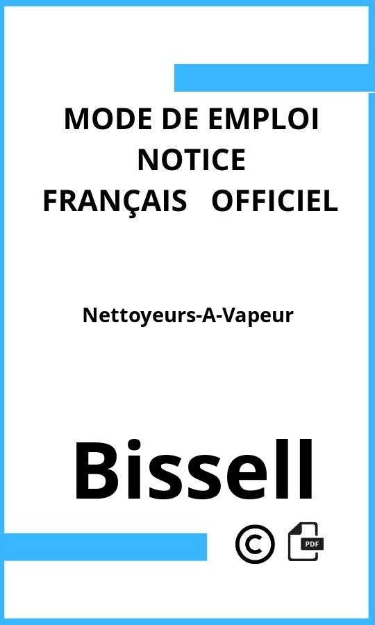 Nettoyeurs-A-Vapeur Bissell Mode d'emploi Français