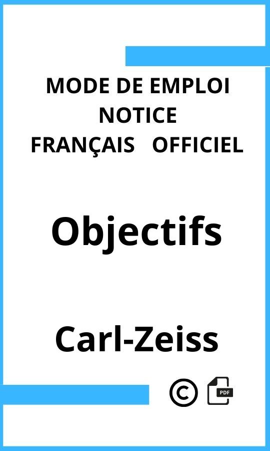 Carl-Zeiss Objectifs Mode d'emploi Français