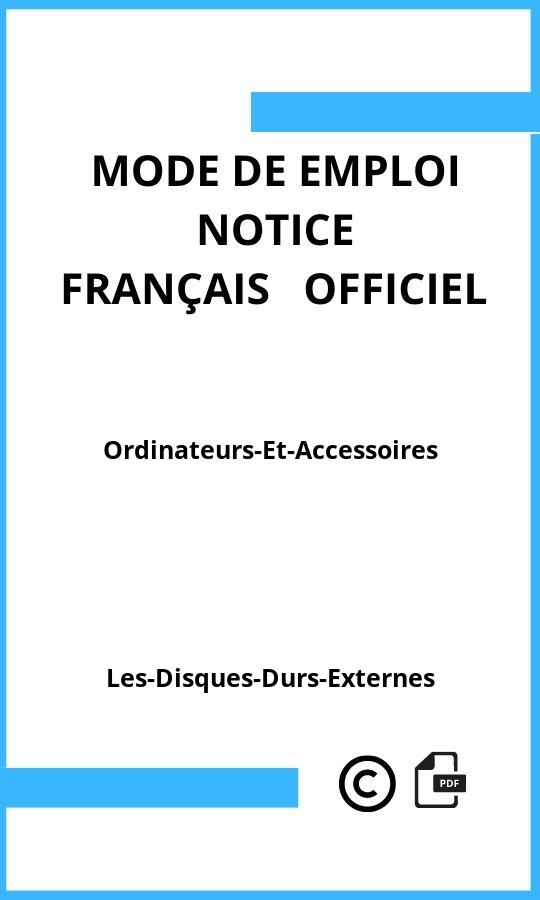 Ordinateurs-Et-Accessoires Les-Disques-Durs-Externes Mode d'emploi Français