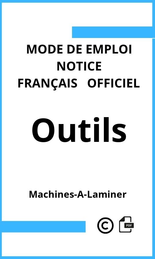 Mode d'emploi four Outils Machines-A-Laminer Français