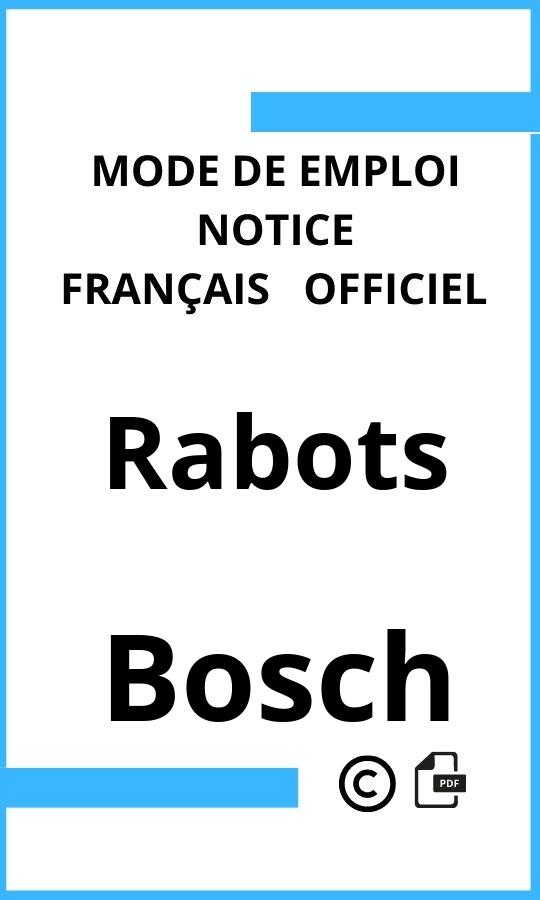 Bosch Rabots Mode d'emploi Français