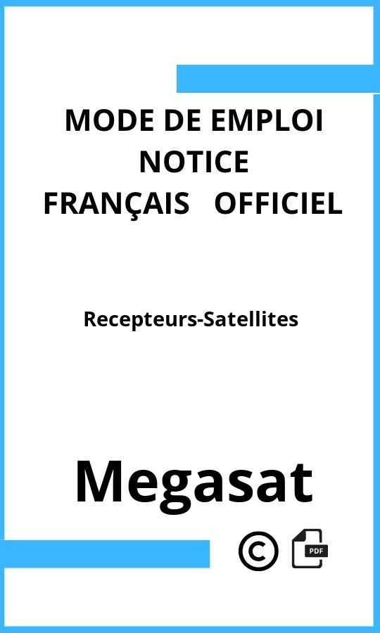 Recepteurs-Satellites Megasat Mode d'emploi Français