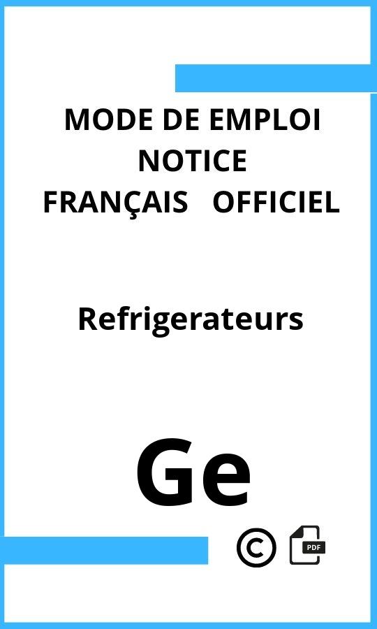 Ge Refrigerateurs Mode d'emploi Français