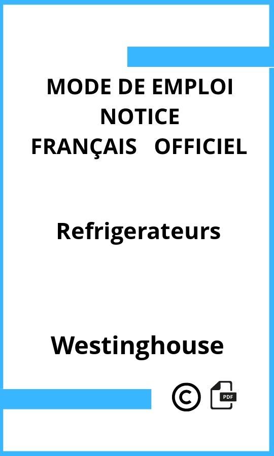 Westinghouse Refrigerateurs Mode d'emploi Français