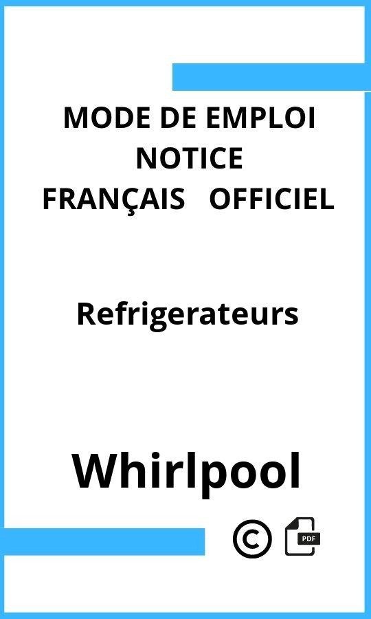 Refrigerateurs Whirlpool Mode d'emploi Français