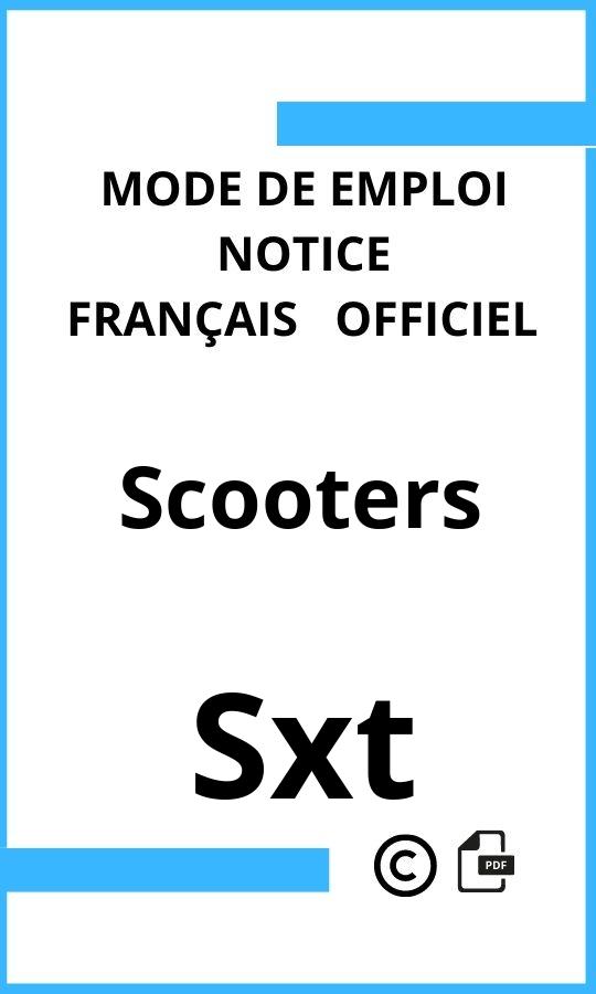 Mode d'emploi four Sxt Scooters Français