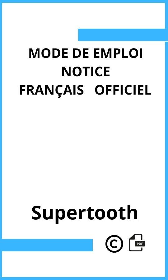 Mode d'emploi four Supertooth  Français