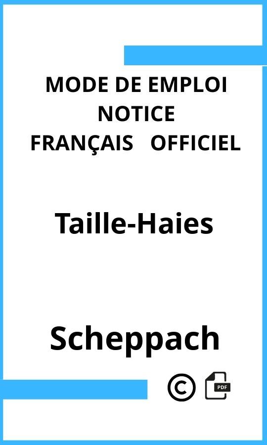 Mode d'emploi four Taille-Haies Scheppach Français