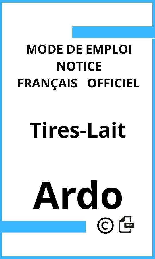 Tires-Lait Ardo Mode d'emploi Français