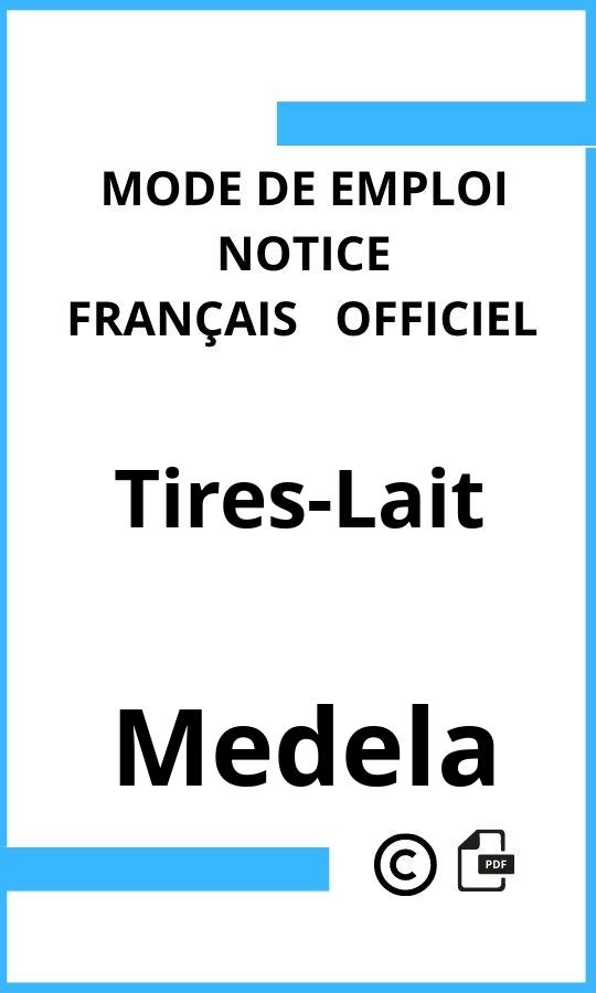 Mode d'emploi four Medela Tires-Lait Français