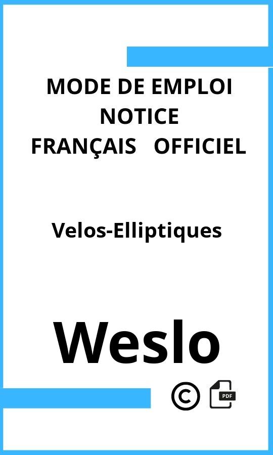 Mode d'emploi four Weslo Velos-Elliptiques Français