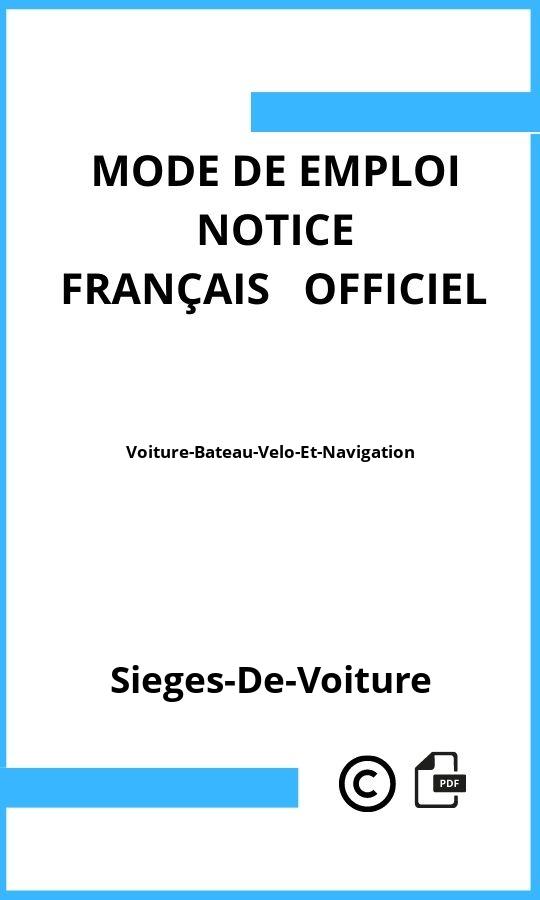 Voiture-Bateau-Velo-Et-Navigation Sieges-De-Voiture Mode d'emploi Français