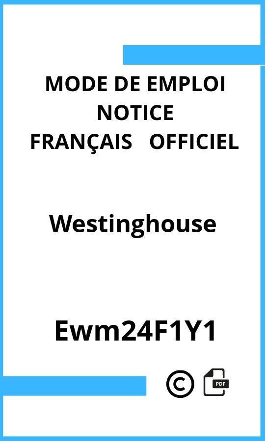 Ewm24F1Y1 Westinghouse Mode d'emploi Français